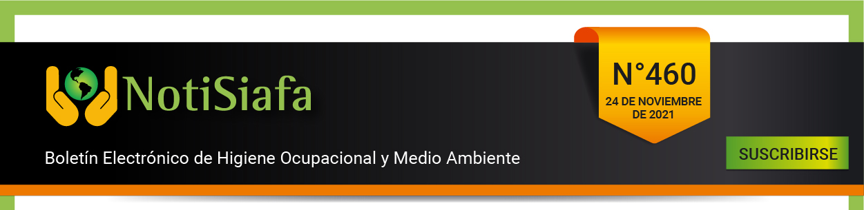 NotiSiafa Boletín Electrónico de Higiene Ocupacional y Medio Ambiente. 