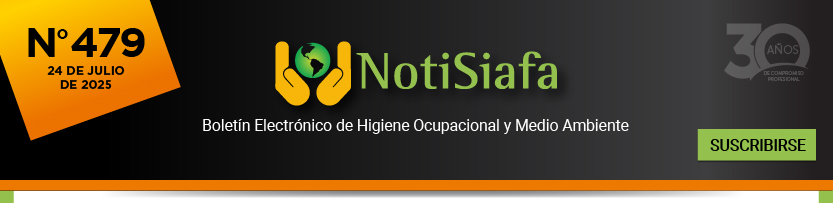 NotiSiafa Boletín Electrónico de Higiene Ocupacional y Medio Ambiente. 
